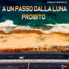 A un passo dalla luna / Proibito (Bachata Version) - Depalma Project&Cristian Tranchini