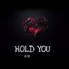 A18 - Hold You (Explicit) - A18&thimoy stone&Heavy Keyzz