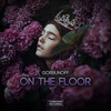 On The Floor - Gorbunoff