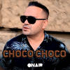 Choco choco - Rifat Ibrahimi