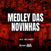 Medley das Novinhas (Explicit) - Mc Toy&DJ Negritto