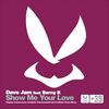 Show Me Your Love (Original Mix) - Dave Jam