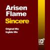 Sincere (Inglide Remix) - Arisen Flame