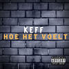 Hoe Het Voelt (Explicit) - KeFF