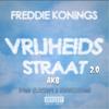 Vrijheidstraat 2.0(feat. Freddie konings) (Explicit) - A.K.B.&Freddie Konings