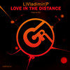 Love In The Distance (Original Mix) - L)Vladimir(P