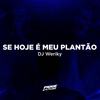 Se hoje é meu plantão (Explicit) - DJ Weriky&MC Heitor&Paulo Heitor