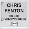 Du bist purer Wahnsinn - Chris Fenton