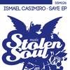 Saye (Original Mix) - Ismael Casimiro