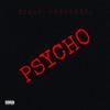 Psycho (Explicit) - Bl4z3