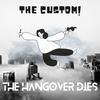 THE HANGOVER DIES - THE CUSTOM!&Alan Lee