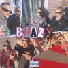 BrAzY(feat. Louis Pedro) (Explicit) - Krissie&Louis Pedro