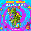 Let's Get High - SymFreq&Sabedoria