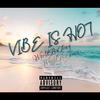 Vibe is hot (Explicit) - WorldbyTray