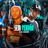 Sem Perdão (Explicit) - DJ Negritinho&MC Kal
