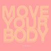 Move Your Body - Marshall Jefferson