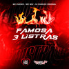 Famosa 3 Listras (Explicit) - MC Wiu&DJ Charles Original&MC Duende