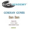 Bam Bam (Original Mix) - Gokhan Gunes