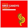 Push It - Mike Candys