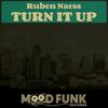 Turn It Up (Original Mix) - Ruben Naess