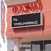 Oishi (Explicit) - YMN.Marko