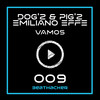 Vamos (Radio Edit) - Dog'z & Pig'z&Emiliano Effe