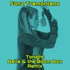 Tonight (Belle and the Boom Box Remix) - Fonz Tramontano&Belle and the Boom Box