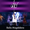 Baila Magdalena - Afer