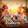 Certo, Justo & Correto (feat. Mc 2T & DJ DHK) - MC Menor JB&Mc 2T&DJ DHK