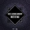 Must Be Mad (feat. Sackie & Raymond Ramnarine) - N.M.G Music&Sackie&Raymond Ramnarine