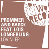 Lovin' (Andre Lodemann Remix) - Prommer and Barck&Lois Longerling&Andre Lodemann