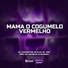 MAMA MAMA O COGUMELO VERMELHO (Explicit) - Mc leozinho pzs&Mc K´Leu&MC DW9&DJ Cachos SP&DJ JC DO BEGA&MC K'LEU