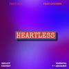 HEARTLESS (feat. CHOSEN 787 & KDL) (Explicit) - Unmarked&CHOSEN 787&KDL