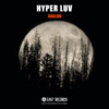 Hyper Luv (Original Mix) - AVALON