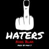 Haters - King Blak