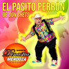 El Pasito Perrón Don Cheto - Grupo Dinastia Mendoza&Eduardo Ruiz López