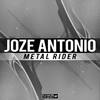 Metal Rider (Original Mix) - Joze Antonio
