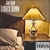 Lights Down (Explicit) - Sir Raw