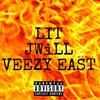 Lit(feat. Veezy East) (Explicit) - J Will&Veezy East