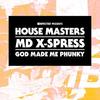 God Made Me Phunky (X-Press 2 Electrofunk Mix) - MD X-Spress