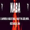 Naba (Explicit) - Kabza De Small&Reece Madlisa&Mpura&Zuma&Mr JazziQ&DJ Maphorisa