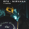 Nirvana (Explicit) - RFK&Bvstos