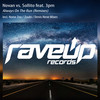 Always On The Run(feat. 3PM) (Noise Zoo Remix) - Novan&Sollito&3PM&Noise Zoo