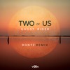 Two of Us (RQntz Remix) - Ghost Rider&RQntz
