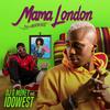 Mama London - DJ G Money&Idowest