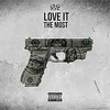 Love It the Most (Explicit) - King Bone