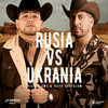 Rusia VS Ukrania - Victor eMe&Goyo Gastelum