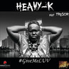 #GiveMeLUV - Heavy-K&TRESOR