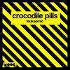 Leukaemic - Crocodile Pills