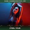 I Feel Your (Beach Sonorics Mix, 24 Bit Remastered) - Daniel Ranner&Fool Vee